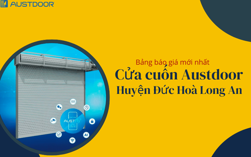 Cửa cuốn Austdoor Huyện Đức Hoà Long An