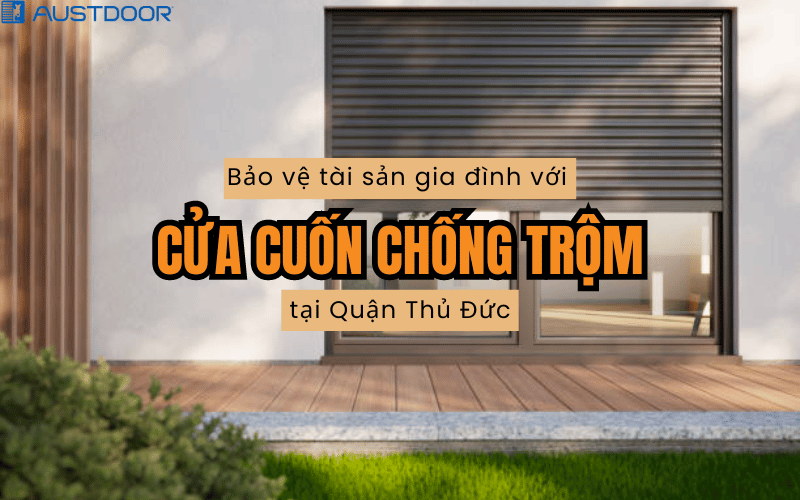 Bảo vệ tài sản gia đình với cửa cuốn chống trộm Quận Thủ Đức - Cửa Cuốn ...