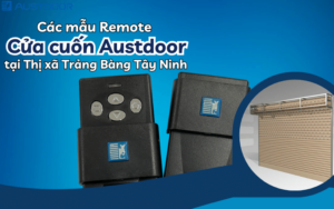 Các mẫu Remote Cửa cuốn Austdoor tại Thị xã Trảng Bàng Tây Ninh